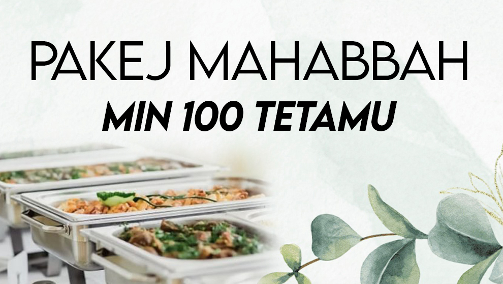 PAKEJ Mahabbah - Min 100 Tetamu