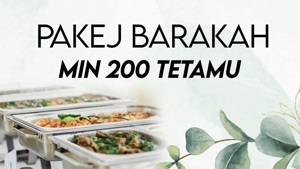 PAKEJ Barakah - Min 200 Tetamu