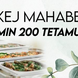 PAKEJ Mahabbah - Min 200 Tetamu